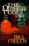 Title: Omega Code: Another Has Risen from the Dead, Author: Paul F. Crouch