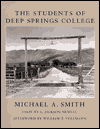 Title: The Students of Deep Springs College, Author: Michael A. Smith