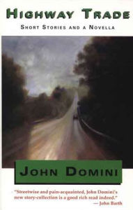 Title: Highway Trade, Author: JOHN DOMINI