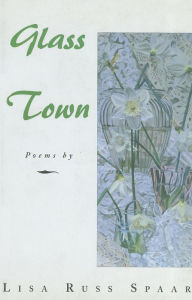 Title: Glass Town, Author: Shayna Steele