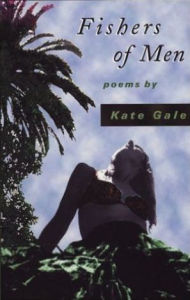 Title: FISHERS OF MEN, Author: Kate Gale