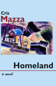 Title: Homeland, Author: CRIS MAZZA