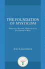 Foundation of Mysticism: Healing Principles of the Infinite Way