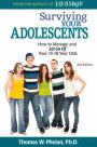 Surviving Your Adolescents: How to Manage and Let Go of Your 13-18 Year Olds