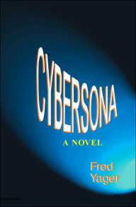 Title: Cybersona, Author: Fred Yager