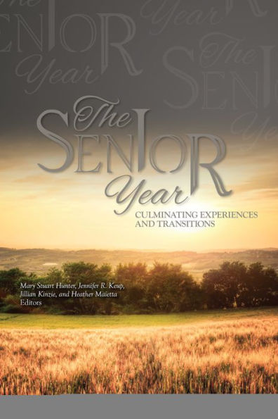 The Senior Year: Culminating Experiences and Transitions