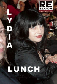 Title: Lydia Lunch, Author: Lydia Lunch