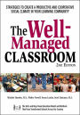The Well-Managed Classroom: Strategies to Create a Productive and Cooperative Social Climate in Your Learning Community / Edition 2