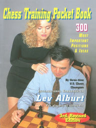 Title: Chess Training Pocket Book: 300 Most Important Positions, Author: Lev Alburt