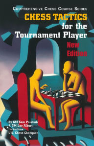 Title: Chess Tactics for the Tournament Player, Author: Sam Palatnik