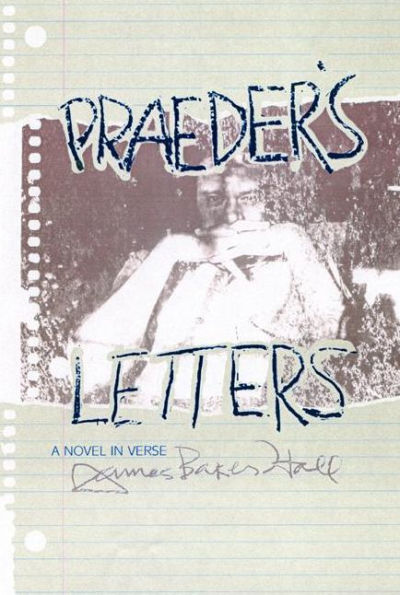 Praeder's Letters: A Novel in Verse