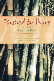 Title: Pushed to Shore, Author: Kate Gadbow