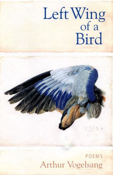 Left Wing of a Bird: Poems