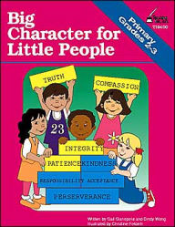 Title: Big Character for Little People: Primary Grades 2-3, Author: Gayle Gianopulos