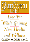 Title: Greenwich Diet: Lose Fat while Gaining Health and Wellness, Author: Carlon M. Colker