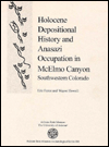 Title: Holocene Depositional History and Anasazi Occupation in McElmo Canyon, Southwestern Colorado, Author: Eric R. Force