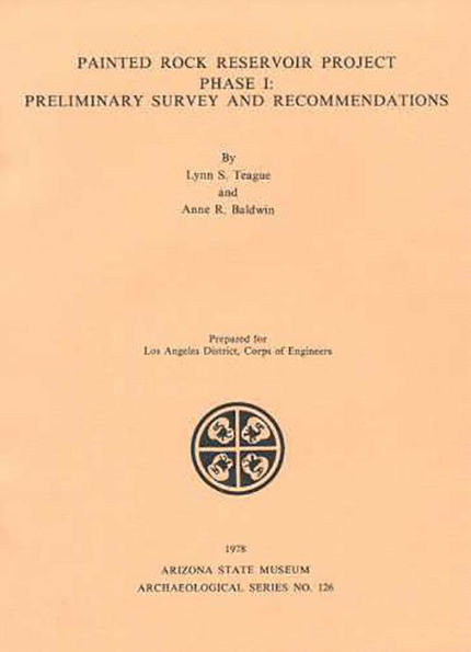 Painted Rock Reservoir Project, Phase I: Preliminary Survey and Recommendations