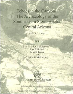 Echoes in the Canyons: The Archaeology of the Southeastern Sierra Ancha, Central Arizona