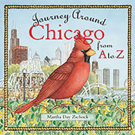 Title: Journey Around Chicago from A to Z, Author: Martha Zschock