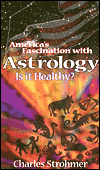 Title: America's Fascination with Astrology: Is It Healthy?, Author: Charles Strohmer
