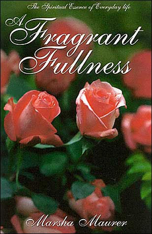 A Fragrant Fullness