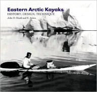 Title: Eastern Arctic Kayaks: History, Design, Technique, Author: John Heath