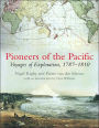 Pioneers of the Pacific: Voyages of Exploration, 1787-1810