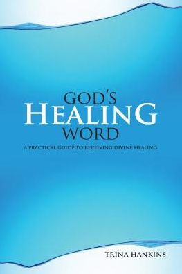 God's Healing Word: A Practical Guide to Receiving Divine Healing (Book & CD)