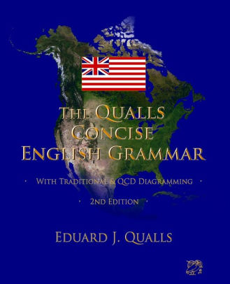 The Qualls Concise English Grammar 2nd Edition By Eduard J Qualls Paperback Barnes Noble