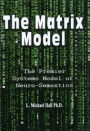 The Matrix Model: The Premier Systems Model of Neuro-Semantics