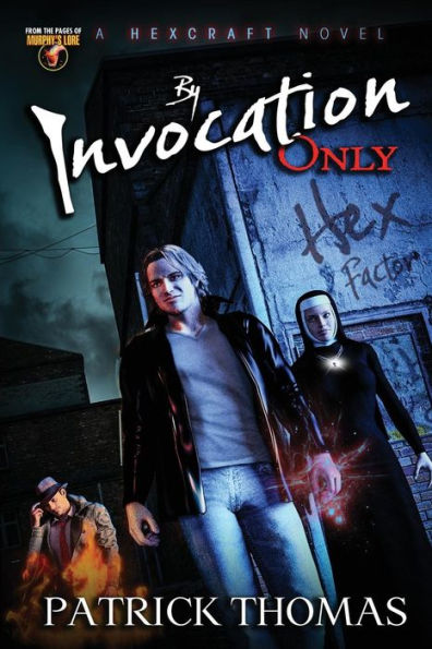 By Invocation Only: a Hexcraft novel
