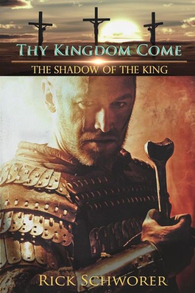 Thy KINGDOM Come: The Shadow of the King