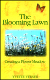 Title: Blooming Lawn: Creating a Flower Meadow, Author: Yevette Verner