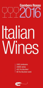 Book download pdf format Italian Wines 2016 (English Edition) ePub 9781890142179 by Gambero Rosso