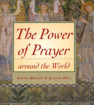 Title: The Power of Prayer Around the World, Author: Glenn Mosley