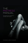Alternative view 1 of The Mistress Manual: The Good Girl's Guide to Female Dominance