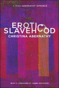 Title: Erotic Slavehood, Author: Christina Abernathy