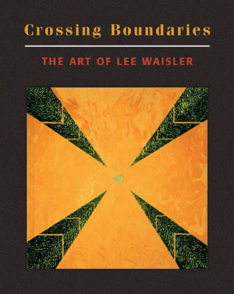 Crossing Boundaries: The Art of Lee Waisler