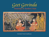 Title: Geet Govinda: Paintings in Kanheri Style, Author: Narmada Prasad Upadhyaya