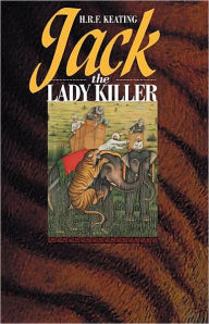 Title: Jack, the Lady Killer, Author: H. R. F. Keating