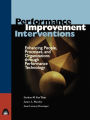 Performance Improvement Interventions: Enhancing People, Processes, and Organizations through Performance Technology / Edition 1