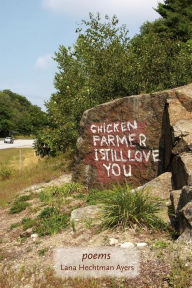 Title: Chicken Farmer I Still Love You, Author: Lana Hechtman Ayers