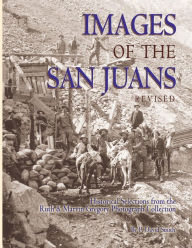 Title: Images of the San Juans, Author: P David Smith