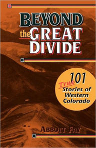 Title: Beyond the Great Divide, Author: Abbott Fay