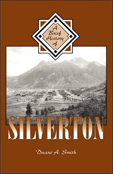 A Brief History of Silverton