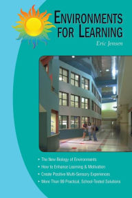 Title: Environments for Learning / Edition 1, Author: Eric P. Jensen