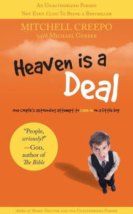 Title: Heaven Is A Deal, Author: Michael Sr. Gerber