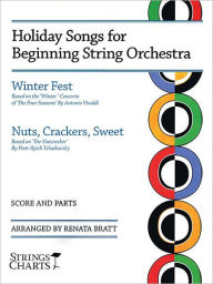 Title: Holiday Songs for Beginning String Orchestra: Strings Charts Series, Author: Renata Bratt