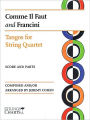 Comme Il Faut and Francini: Tangos for String Quartet Strings Charts Series