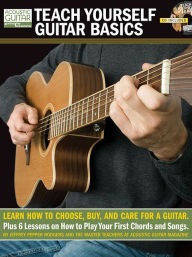 Title: Teach Yourself Guitar Basics: Learn How to Choose, Buy and Care for a Guitar, Author: Jeffrey Pepper Rodgers